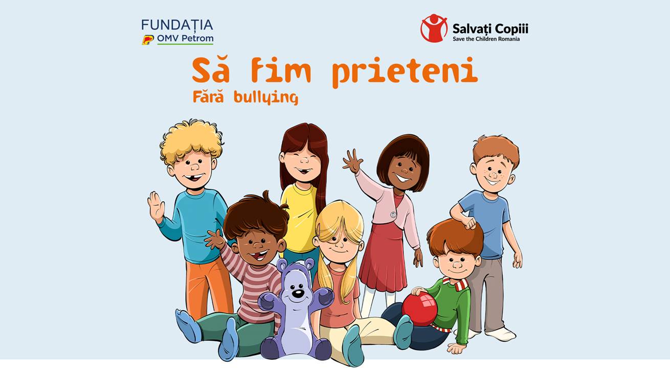 Să fim prieteni – Fără Bullying – analiza de impact a proiectului desfășurat de Salvați Copiii România, cu sprijinul Fundației OMV Petrom